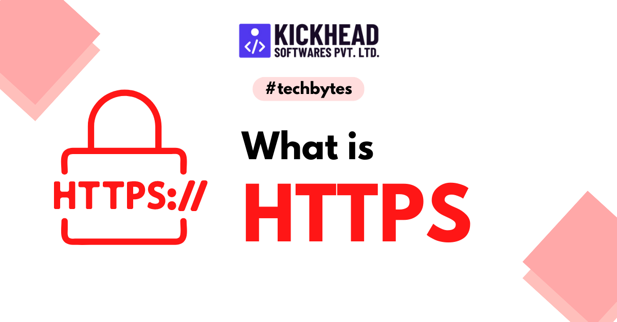 What Is Https KickHead Softwares Pvt Ltd What Is Https KickHead Softwares Pvt Ltd